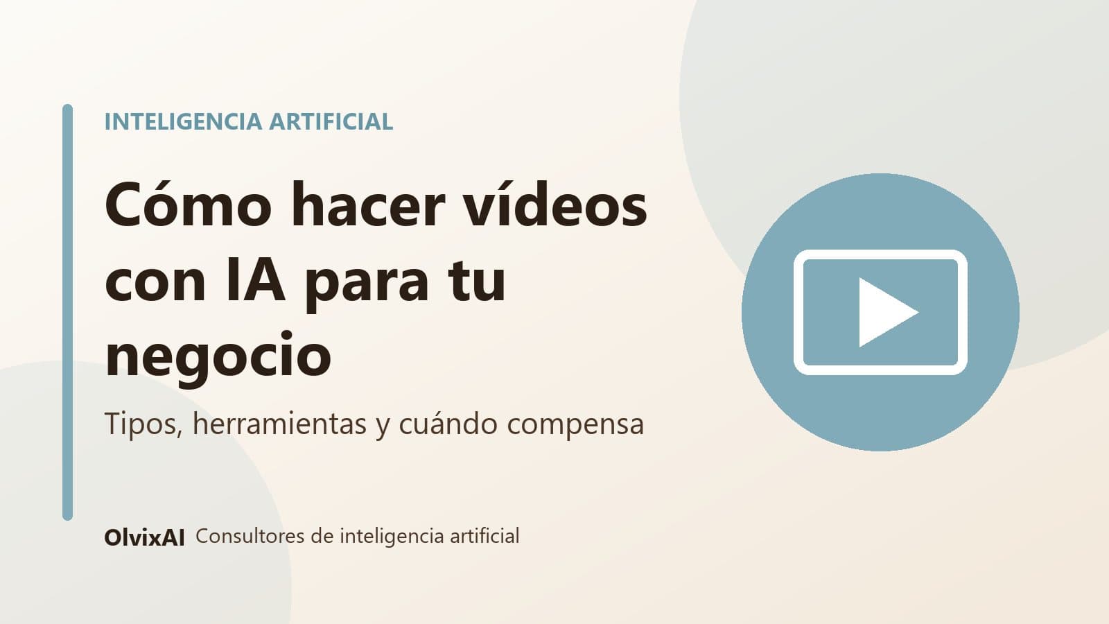 Cómo hacer vídeos con IA para tu negocio